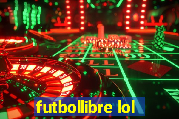 futbollibre lol